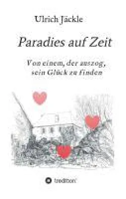 Bild: Paradies auf Zeit - Von einem, der auszog, sein Glück zu finden