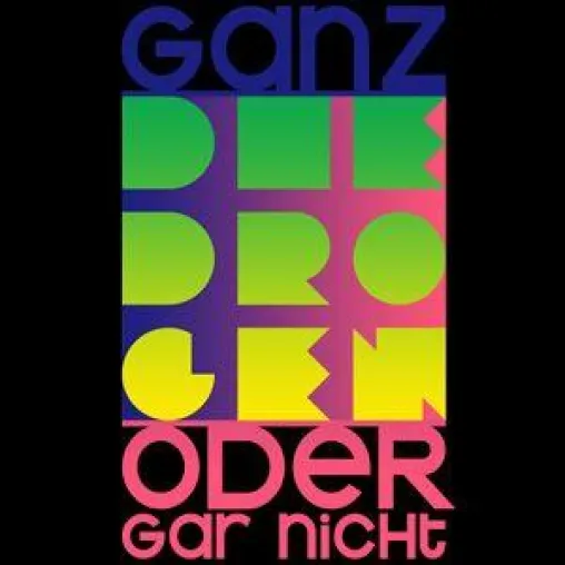 Die Drogen veröffentlichen „Ganz Oder Gar Nicht“ als Single Bild: Die Drogen veröffentlichen „Ganz Oder Gar Nicht“ als Single
