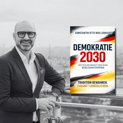 Bild: Buch: Demokratie 2030 - Constantin Otto Wollenhaupt präsentiert ordnungspolitische Blaupause für Deutschland