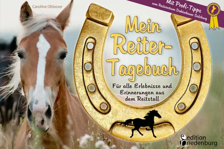 Ein Tagebuch für junge Reit-Fans: Hier findet alles aus dem Reitstall seinen Platz Bild: Ein Tagebuch für junge Reit-Fans: Hier findet alles aus dem Reitstall seinen Platz