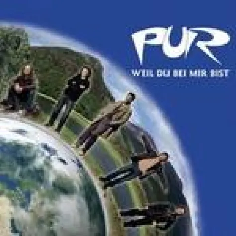 Pur - Weil du bei mir bist Bild: Pur - Weil du bei mir bist