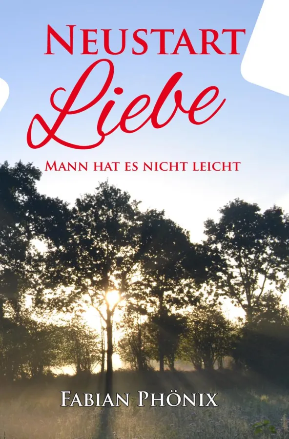Neustart Liebe - Mann hat es nicht leicht