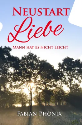 Bild: Ein Buch mit Soundtrack - "Neustart Liebe" von Fabian Phönix