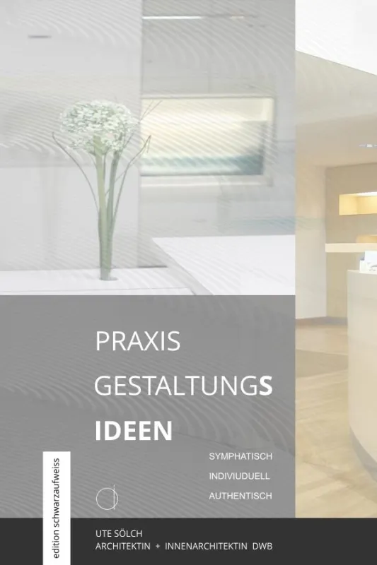 PRAXIS GESTALTUNGs ideen . symphatisch.individuell.authentisch