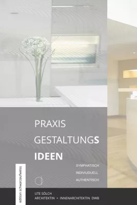 Bild: PRAXIS GESTALTUNGs ideen . symphatisch . funktionell . authentisch . neu als eBook