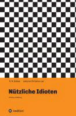 Bild: Nützliche Idioten - neues Buch liefert extreme Aufklärung