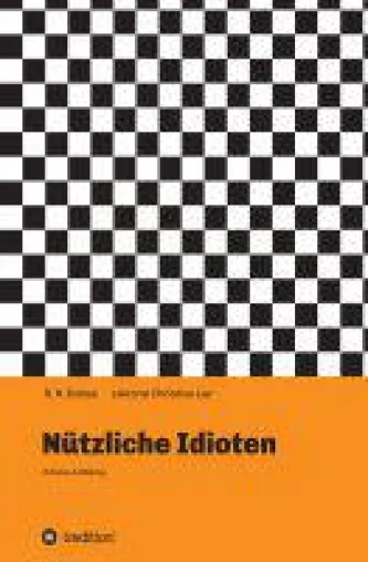 Bild: Nützliche Idioten - neues Buch liefert extreme Aufklärung