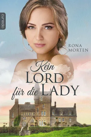Rona Morten: Kein Lord für die Lady Bild: Rona Morten: Kein Lord für die Lady