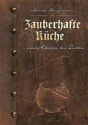 Bild: Zauberhafte Küche – Magische Rezepte von Aladin bis Zelda