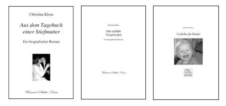 Christina Klose veröffentlicht ihr Werk „Aus dem Tagebuch einer Stiefmutter“ im Frankfurter Literaturverlag Bild: Christina Klose veröffentlicht ihr Werk „Aus dem Tagebuch einer Stiefmutter“ im Frankfurter Literaturverlag