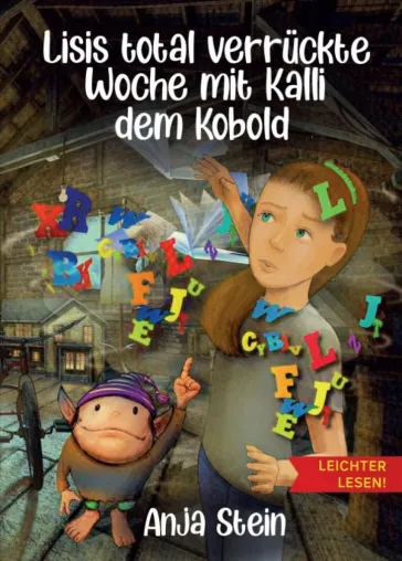 Bild: Lisis total verrückte Woche mit Kalli dem Kobold - Tolles Lesebuch für Kinder mit Lese-Rechtschreibschwäche