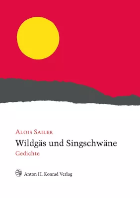 Bild: Alois Sailer - Neue Gedichte