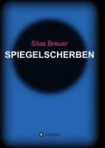Bild: Spiegelscherben - ein übersinnlicher Roman erzählt von ganz besonderen Menschen