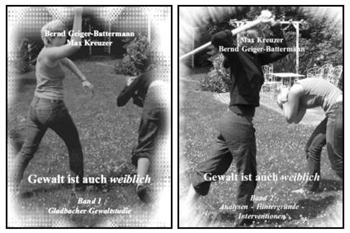 Gewalt ist auch weiblich - Band 1: Gladbacher Gewaltstudie - Band 2: Analysen - Hindergründe - Interventionen