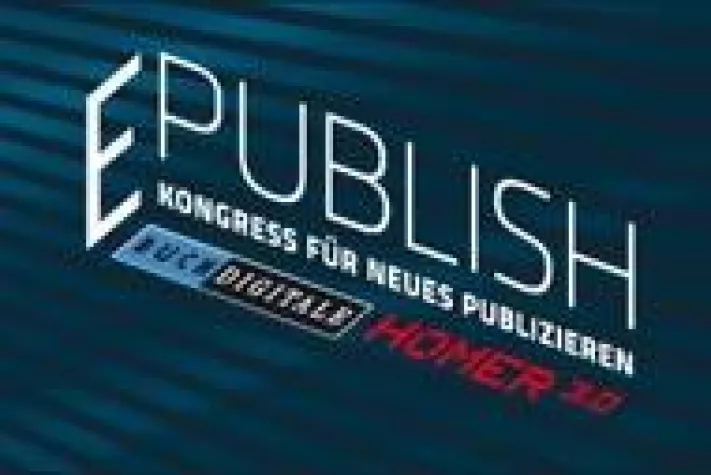 E:PUBLISH | Kongress für neues Publizieren am 17. und 18. November 2011 in Berlin Bild: E:PUBLISH | Kongress für neues Publizieren am 17. und 18. November 2011 in Berlin