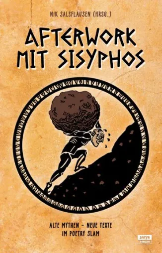 Bild: Neuerscheinung: Nik Salsflausen (Hg.) - Afterwork mit Sisyphos (Anthologie)