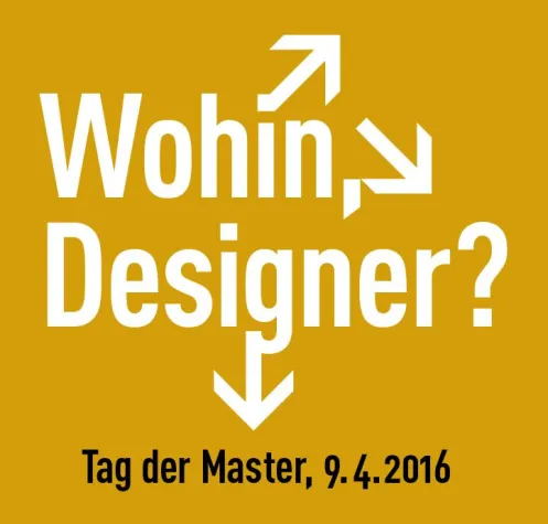 Bild: Wohin Designer? »Tag der Master« | 9.4.2016