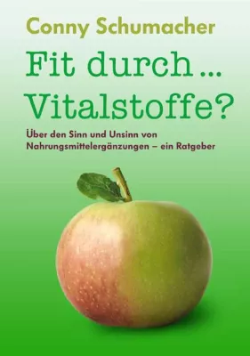Bild: Fit durch ... Vitalstoffe?