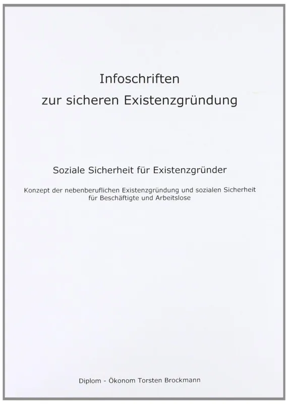Infoschrift zur sicheren Existenzgründung existenzgruenderinfo.de