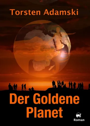 Bild: Der Goldene Planet - Ein psychologischer Science Fiction-Roman, der viele Fragen aufwirft