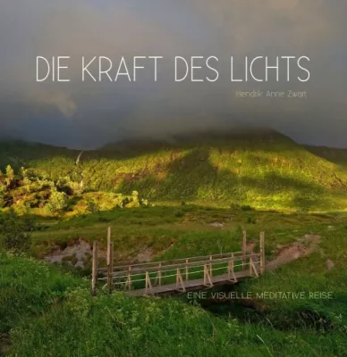 Bild: Die Kraft des Lichts - Spiritueller Ratgeber