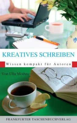 Bild: Ratgeberband „Kreatives Schreiben“ führt praxisnah in die Kunst des literarischen Schreibens ein