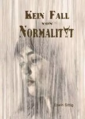 Bild: Kein Fall von Normalität - Eine junge Frau unter Verdacht