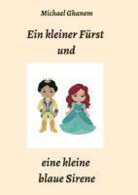 Bild: Ein kleiner Fürst und eine kleine blaue Sirene - Modernes Märchen mit klassischen Elementen