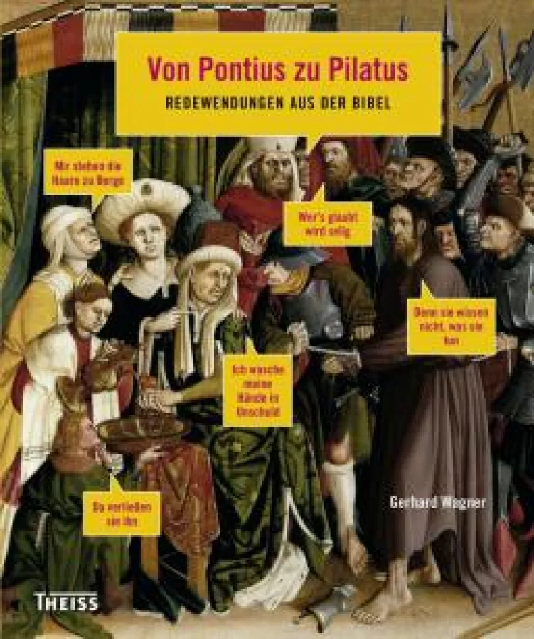 Gerhard Wagner, Von Pontius zu Pilatus, Theiss Verlag