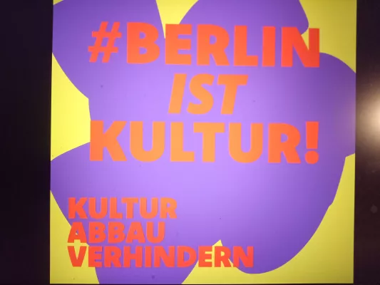 Bild: #BerlinIstKultur - Kultur Abbau verhindern! - Aktionstag 16.10.24