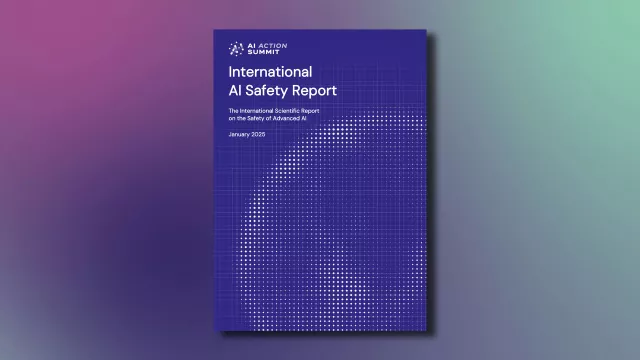 AI Safety Report erscheint als Auftakt zum AI Action Summit in Paris Bild: AI Safety Report erscheint als Auftakt zum AI Action Summit in Paris