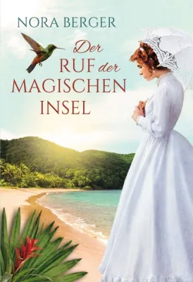 Bild: Der Ruf der magischen Insel - Magischer Liebesroman