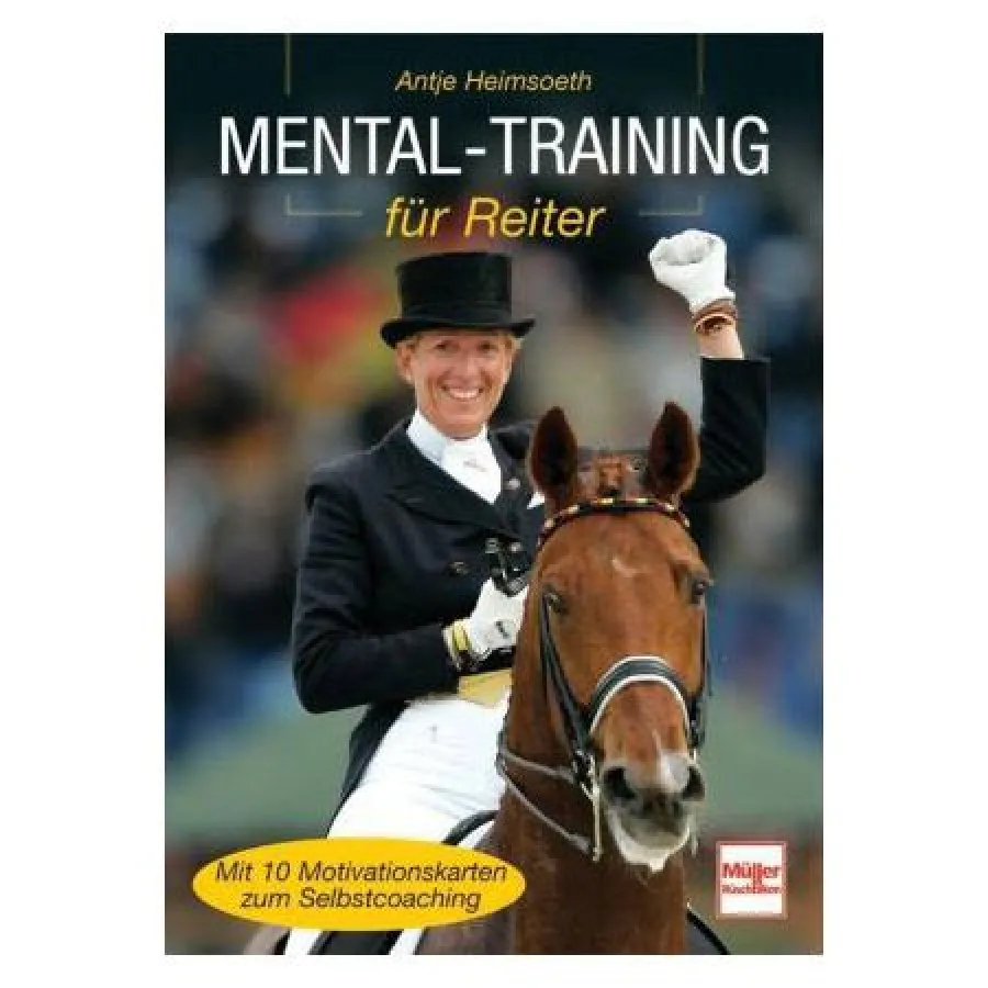 Mentaltraining für Reiter - © Antje Heimsoeth