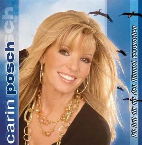 Carin Posch - Ich hab dir nie den Himmel versprochen Bild: Carin Posch - Ich hab dir nie den Himmel versprochen