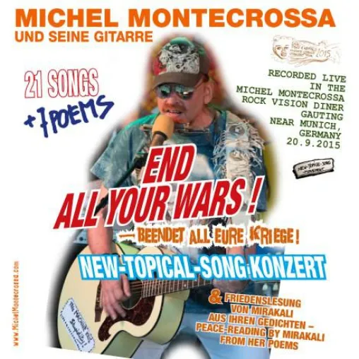 Bild: Michel Montecrossa's Album ‘End All Your Wars – Beendet All Eure Kriege’ ist Einstieg in Konzertserie