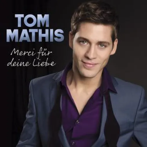 Bild: Tom Mathis - Merci für deine Liebe