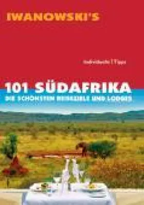 Bild: Neuerscheinung Iwanowski Verlag: 101 Südafrika – Die schönsten Reiseziele und Lodges