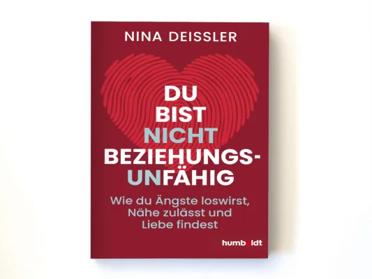 Neuer Ratgeber von Nina Deißler: „Du bist nicht beziehungsunfähig“ erscheint am 26. Februar 2026 Bild: Neuer Ratgeber von Nina Deißler: „Du bist nicht beziehungsunfähig“ erscheint am 26. Februar 2026