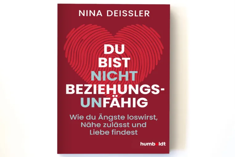 Neuer Ratgeber von Nina Deißler: „Du bist nicht beziehungsunfähig“ erscheint am 26. Februar 2026 Bild: Neuer Ratgeber von Nina Deißler: „Du bist nicht beziehungsunfähig“ erscheint am 26. Februar 2026