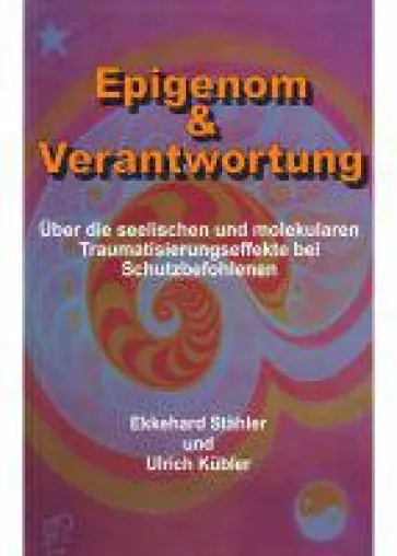 Bild: Epigenom & Verantwortung - Pflichtlektüre für Umweltpolitiker, Pädagogen und Bürger
