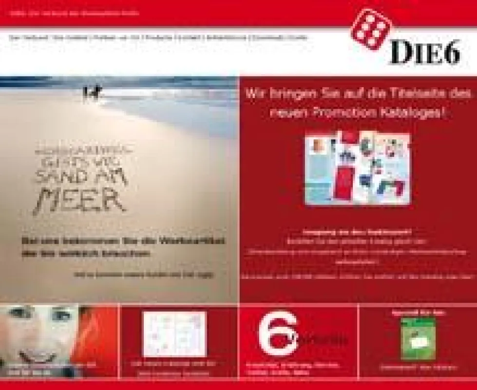 Mit dem Relaunch seines Internetauftritts hat DIE6 aktuelle Forderungen nach einem informativen und intuitiv zu bedienenden Internetauftritt aufgegriffen. Wer hier reinschaut, erhält z.B. einen Einbli