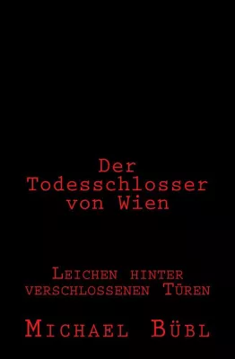 Bild: Der Todesschlosser von Wien - Neuerscheinung