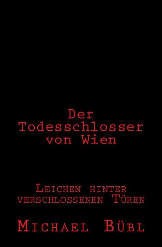 Bild: Der Todesschlosser von Wien - Neuerscheinung