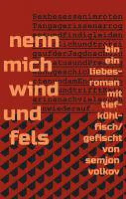 Bild: nenn mich wind und fels - neuer Roman offenbart die Herausforderungen der Liebe