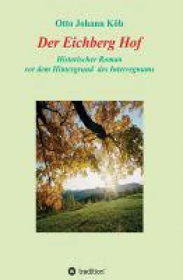 Bild: Der Eichberg Hof - historischer Roman vor dem Hintergrund des Interregnums