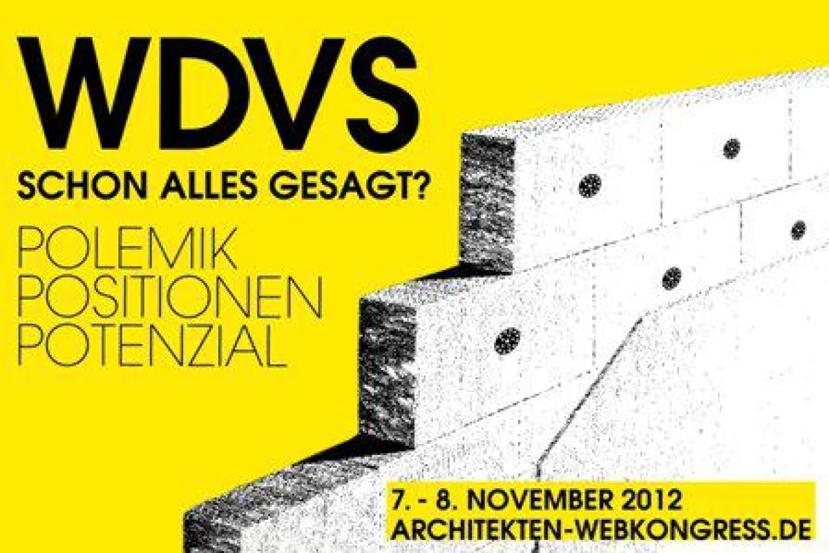Polemik, Positionen, Potenzial rund um das Thema WDVS - das verspricht  der 2. Webkongress für Archi