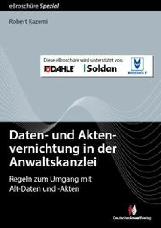 eBroschüre Daten- und Aktenvernichtung in Rechtsanwaltskanzleien