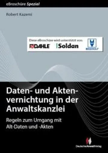 Neue eBroschüre zur Daten- und Aktenvernichtung in Rechtsanwaltskanzleien Bild: Neue eBroschüre zur Daten- und Aktenvernichtung in Rechtsanwaltskanzleien