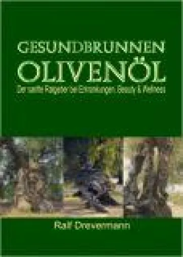 Bild: Olivenöl bei Erkrankungen, Beauty und Wellness