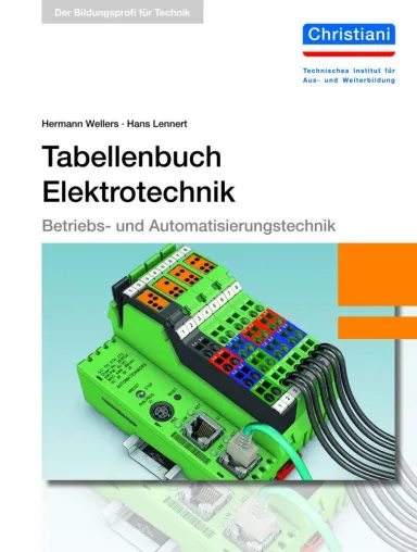 Komplexes Fachwissen anschaulich gestaltet: das neue „Tabellenbuch Elektrotechnik“ vom Christiani Verlag Bild: Komplexes Fachwissen anschaulich gestaltet: das neue „Tabellenbuch Elektrotechnik“ vom Christiani Verlag